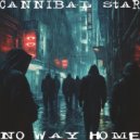Cannibal Star - No Way Home