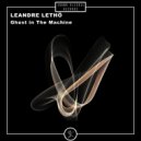 LEANDRE LETHÖ - Ghost in The Machine
