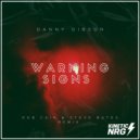 Danny Gibson - Warning Signs (Remixes) (Rob Cain & Steve Bates Remix (Radio Edit))