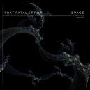 That Fatal Error - Space (Instrumental)
