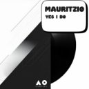 Mauritzio - Yes I Do