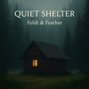 feldt & feather - Quiet Shelter (Original Mix)