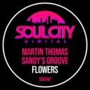 Martin Thomas & Sandy's Groove - Flowers