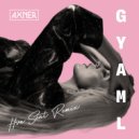 Axnér & Hvn Sent - GYAML (Hvn Sent Remix)