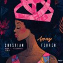 Cristian Ferrer - Away (N.E.O.N, Dellahouse Remix)