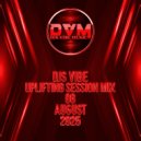 Djs Vibe - Uplifting Session Mix 08 (August 2025)