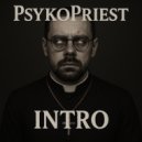PsykoPriest - Intro (Original Mix)