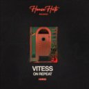 Vitess - On Repeat ()