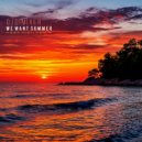 DJ DimixeR - We Want Summer