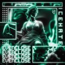 ICEHATE - EVENCLOSE - Ultra Slowed