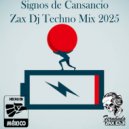 Zax Dj - Signos de Cansancio