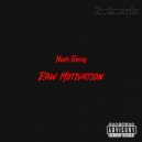 Niah Gang & Yaadmanvybz - Raw Motivation 2 ()