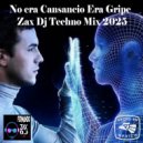 Zax Dj - No era cansancio Era Gripe