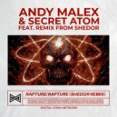 Andy Malex & Secret Atom & Shedor - Rapture