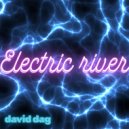 David Dag - Electric river ()
