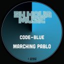 Code-Blue - Marching Pablo
