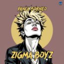 Panca Borneo - Zigma Boyz