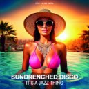SunDrenched Disco - It\'s A Jazz Thing (Original Mix)