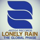 The Global Phase - Lonely Rain