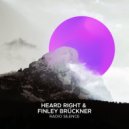 Heard Right, Finley Brückner - Radio Silence