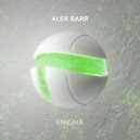 ALEX BARR - Enigma (Original Mix)