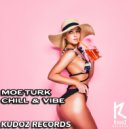 Moe Turk - Chill & Vibe (Original Mix)
