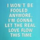 Romeo\'s Fault feat. BLKPND - I WON\'T BE FOOLED ANYMORE, I\'M GONNA LET THE REAL LOVE FLOW THIS TIME (Original Mix)