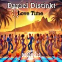 Daniel Distinkt - Its Love Time
