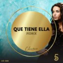 Pidrix - Que Tiene Ella (Original Mix)