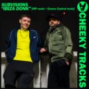 Subvisions - Ibiza Donk