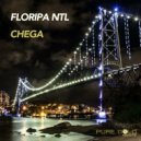 Floripa NTL - Chega (Radio Lagoa)