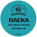 Baeka - The Night Moves On And On (Original Mix)