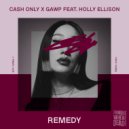 CASH ONLY, GAWP & Holly Ellison - Remedy (feat. Holly Ellison) (Extended Mix)