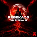 REBEKAOS - Void Of Glow (Original Mix)
