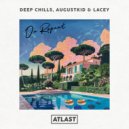 Deep Chills, AUGUSTKID & Lacey - On Repeat (Original Mix)