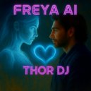 Thor DJ - Freya Ai