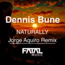 Dennis Bune - Naturally (Jorge Aquiro Remix)