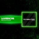 LawrenceQ - Weightless (Radio Edit)