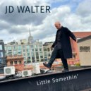 JD Walter & Benjamin von Gutzeit & Taylor Eigsti & James Genus & Obed Calvaire - Little Somethin\' (feat. Benjamin von Gutzeit, Taylor Eigsti, James Genus & Obed Calvaire) (with Strings)