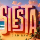 I AM RAW - Siesta