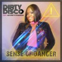 Dirty Disco feat. Antoinette Roberson - Sense Of Danger (Dirty Disco Darker Dub)