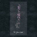 TF Marz - For You, Love ()