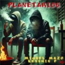 miguel mazo & kenshin f - planetarios (feat. kenshin f)