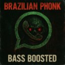 Brazilian Phonk & Bass Boosted & PHONK MUSIC & Trap Nation (US) - WhatsApp (Original Mix)