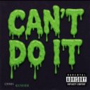Chris Kusher - Can't Do It