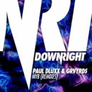 Paul Dluxx & GRVYRDS - MYB (Futuristic Remix)