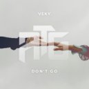 VEKY - Don't Go