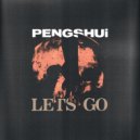 PENGSHUi - Let\'s Go (Original Mix)