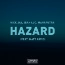 Nick Jay, Jean Luc, Mahaputra & Matt Arvid - Hazard