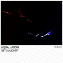 AQUA (KR) & JASON - Get Naughty